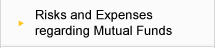 Risks and Expenses regarding Mutual Funds